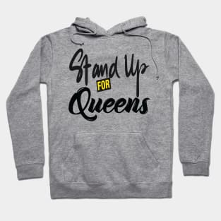 Stand Up For Queens Hoodie